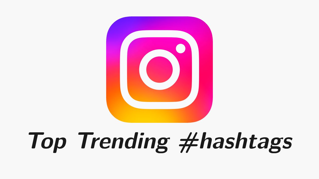 Top trending hashtags for Instagram Reels to use for better engagement